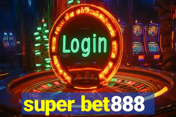 super bet888